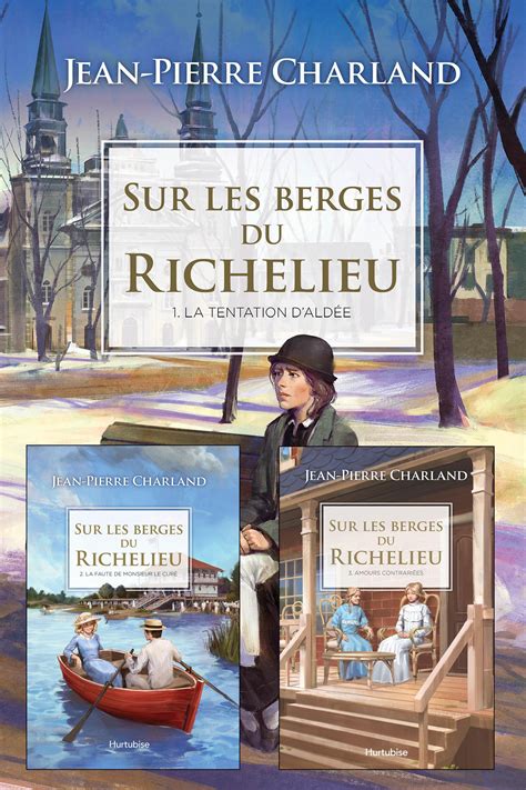 Sur les berges du Richelieu la série en livres audio à télécharger .